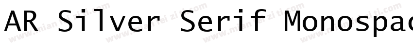 AR Silver Serif Monospace字体转换